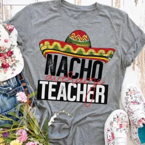 Nacho Average Teacher